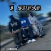 AngelDamack、Tommy Gun - I swear (feat. Tommy Gun)(Explicit)