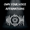 Masu - Own Your Voice Affirmations