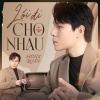 Hùng Quân、Gold MK - LỐI ĐI CHO NHAU