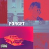 Colton Cherry、PepBoi、Good Kid、Breadcouch - FORGET (feat. PepBoi, GooD KiD & Breadcouch)(Explicit)