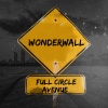 Full Circle Avenue、Sinewave Sinatra - Wonderwall