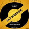 Marcelo Santos、Sabee、Fraenco、COLL3CTED、Tobias Sandmann - No Mirage