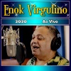 Enok Virgulino - Sobradinho  / Deus me proteja - Ao Vivo