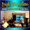 Enok Virgulino - Matuto de opnião - Ao Vivo