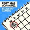 Remy、MAS、Dylan Colombia - Instagram / Maandag