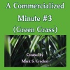 Mark S. Crocker《A Commercialized Minute #3 (Green Grass)》[MP3/LRC]