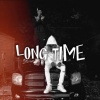 Luh Ant - LONG TIME (Explicit)