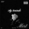 Mert - Ay teninde (Explicit)