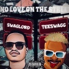 Swaglord、Teeswagg《No love on the streets (feat. Teeswagg)(Explicit)》[MP3/LRC]