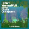 David Guetta、OneRepublic - I Don't Wanna Wait (7 SKIES Remix)