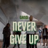 Gandi、DJ Munja - Never Give Up (Explicit)