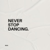 n.o.h.a.、Noah Hofs - Never Stop Dancing.