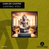 Carlos Castro - Loving You