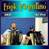 Enok Virgulino - Zé Do Rock - Ao Vivi