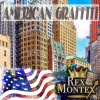 Rex Montex - American Graffiti