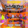 Kasbah Rockers、Azzddine - Yadar Yadar