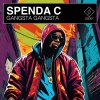 Spenda C - Gangsta Gangsta