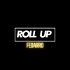 Fedarro《roll up》[MP3/LRC]