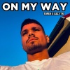 Tomek、ASC TTK - ON MY WAY (feat. ASC TTK)(Explicit)