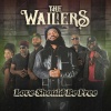 The Wailers、mykal rose - Love Should Be Free