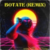 Dj Mon8、BRACKO BABY、Luis Frontado - Botate (Remix|Explicit)