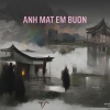 Ái Trinh - ANH MAT EM BUON