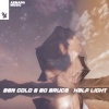 Ben Gold、Bo Bruce - Half Light