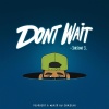 Jason J. - Dont Wait