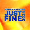Henry Hacking - Just Fine (2024)