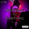 Lil Van - Where Do We Go (Explicit)