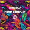 Mike Zoran - Neon Serenity