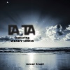 Da.Ta.、Wendy Lewis、Antony Reale - Never Trust (Antony Reale Remix Radio Edit)