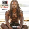 Big Mandel - B4 I Died Inside (Explicit)