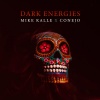 Mike Kalle、Conejo - Dark Energies (feat. Conejo)(Explicit)