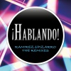 Ramirez、Pizarro、Dan Rubell - Hablando (Dan Rubell Remix)