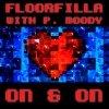 P. Moody、Floorfilla《On & on (Radio Edit)》[MP3/LRC]