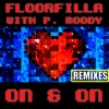 Floorfilla、P. Moody《On & On (EDM Radio Edit)》[MP3/LRC]