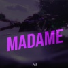 H3 - Madame (Explicit)