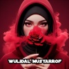 DJ Lunox - Wulidal Musyarrof (Explicit)