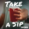 alex smith - Take a Sip (Explicit)