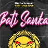 The Partysquad、Saaff、Kempi、Tyrell - Bati Sanka