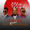 Toofan、Patoranking - MA GIRL