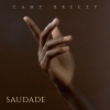 Camy Breezy - Saudade
