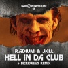 Radium、Jkll《Hell In Da Club》[MP3/LRC]