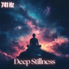 Deep Relaxation Music、RelaxingMusic5000、Lovemotives - Tranquil Harmonics (741 Hz Calming Frequency)