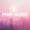 Baby Sleep Spot、Pink Noise Baby Sleep、The Pink Noise - Soft Horizon Hues