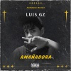 Luis GZ - Amañadora