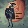 Montener the Menace、chino xl、keith murray - My Thoughts (feat. Chino XL & Keith Murray)(Explicit)