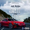 Jah Strika、HdN Productions - Skate Pon Toll (feat. HdN Productions)