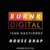 Ivan Kay、DJ FIOREZ - House & Rap